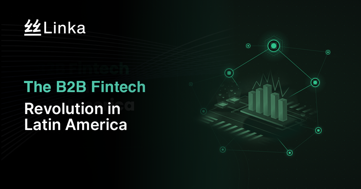 Linka B2B Fintech revolutionizing digital payments and financial services in Latin America.